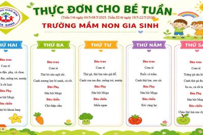THỰC ĐƠN CỦA BÉ TUẦN I + TUẦN III THÁNG 5/2026